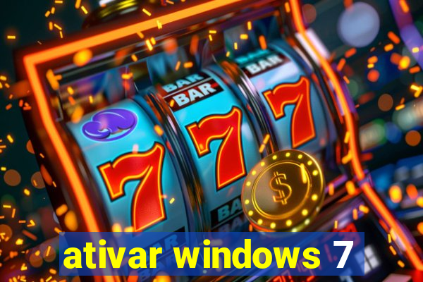 ativar windows 7